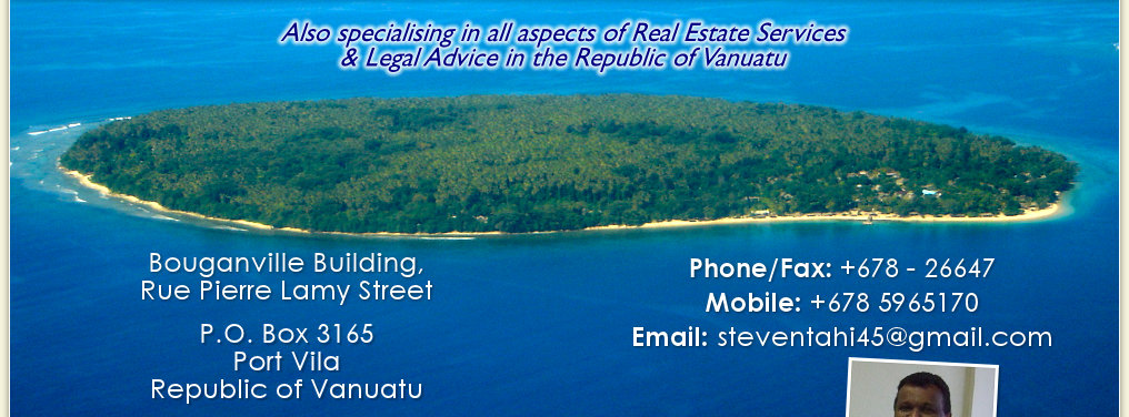 First Floor, Hebrida Building, Centre Point, Lini Highway.  P.O. Box 3165, Port Vila, Republic of Vanuatu.  Phone/Fax: +678 - 26647  Mobile: +678 - 46910  Email: tahi@vanuatu.com.vu